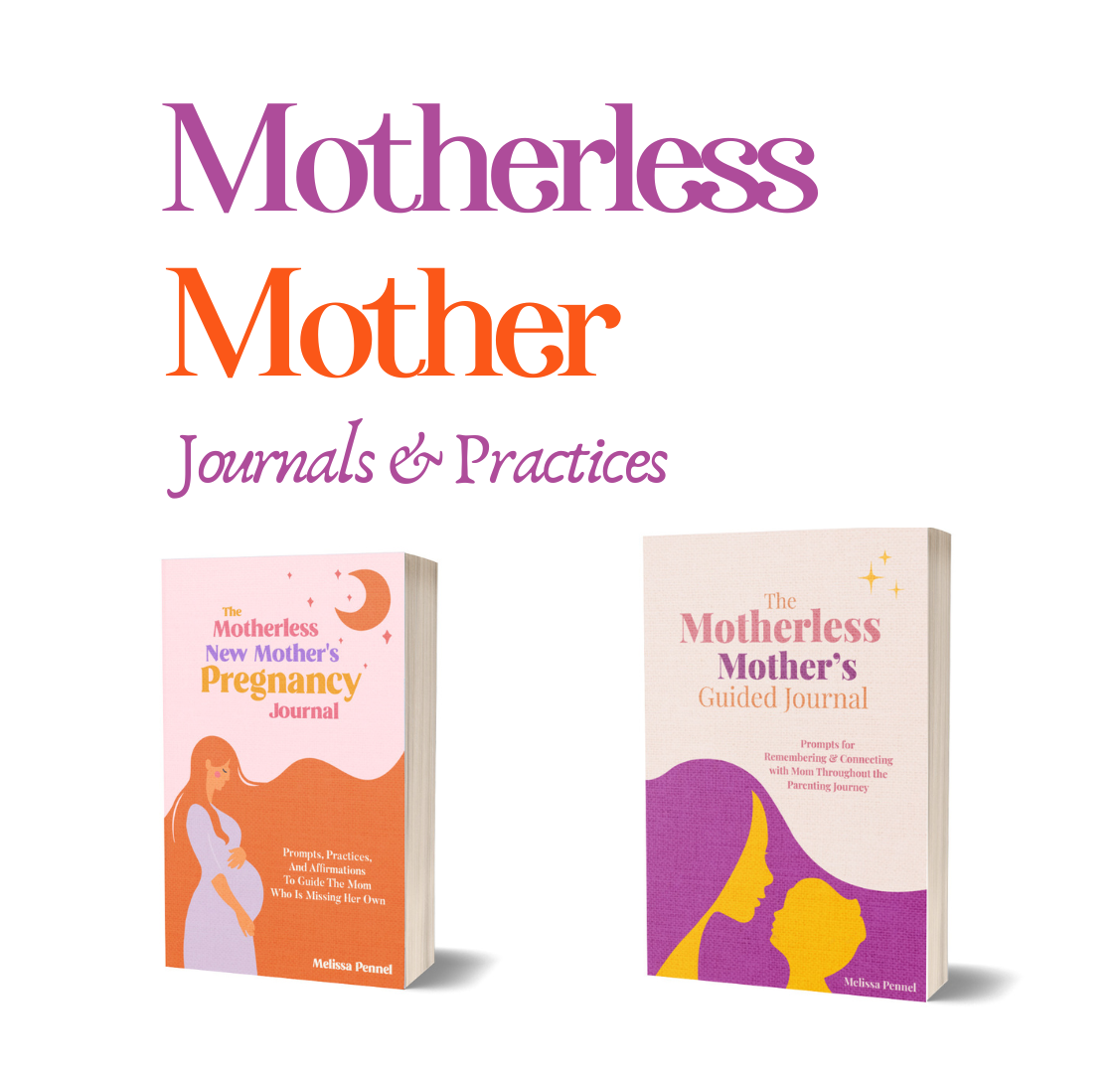 Motherless Mother Journals and Resources