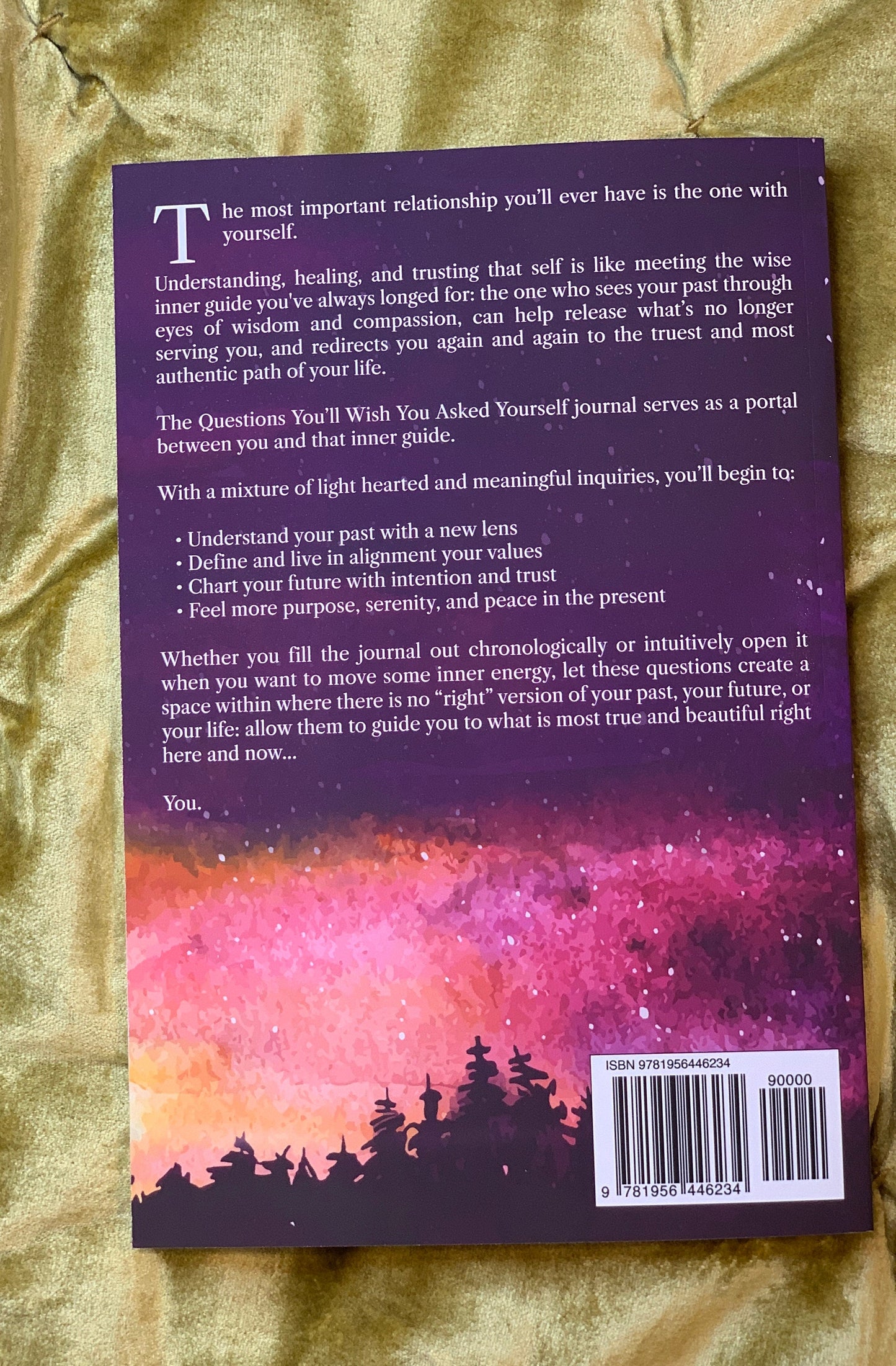 Questions You'll Wish You Asked Yourself: A Journal to Understand Your Past, Feel Peace in the Present, & Create the Future You Want